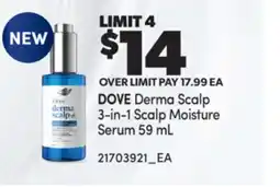 Real Canadian Superstore DOVE DERMA SCALP 3-IN-1 SCALP MOISTURE SERUM offer