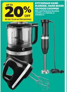 Real Canadian Superstore KITCHENAID HAND BLENDER, HAND MIXER OR FOOD CHOPPER offer