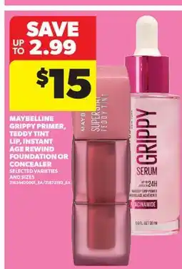 Real Canadian Superstore MAYBELLINE GRIPPY PRIMER, TEDDY TINT LIP, INSTANT AGE REWIND FOUNDATION OR CONCEALER offer