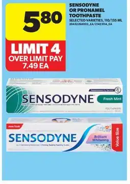 Real Canadian Superstore SENSODYNE OR PRONAMEL TOOTHPASTE, 110/135 ML offer