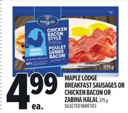 Metro MAPLE LODGE BREAKFAST SAUSAGES OR CHICKEN BACON OR ZABIHA HALAL offer