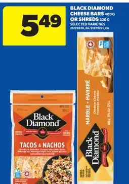 Real Canadian Superstore BLACK DIAMOND CHEESE BARS, 400 G OR SHREDS, 320 G offer