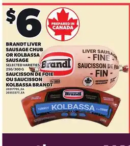 Independent Grocer BRANDT LIVER SAUSAGE CHUB OR KOLBASSA SAUSAGE, 250/300 G offer
