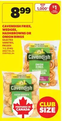 Real Canadian Superstore CAVENDISH FRIES, WEDGES, HASHBROWNS OR ONION RINGS offer