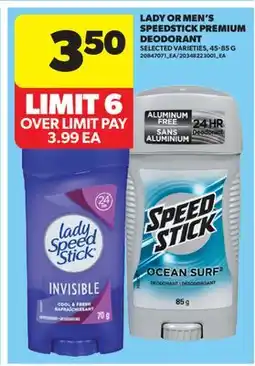 Real Canadian Superstore LADY OR MEN'S SPEEDSTICK PREMIUM DEODORANT offer
