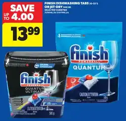 Real Canadian Superstore FINISH DISHWASHING TABS, 30-55'S OR JET-DRY offer