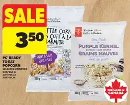 Real Canadian Superstore PC READY TO EAT POPCORN, 20/250 G offer