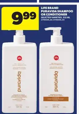 Real Canadian Superstore LIFE BRAND PURAVIDA SHAMPOO OR CONDITIONER offer