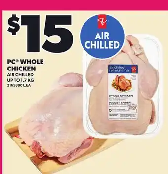 Loblaws PC WHOLE CHICKEN, UP TO offer
