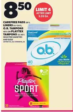 Loblaws CAREFREE PADS, 28'S, LINERS, 92-120'S O.B. TAMPONS, 40'S OR PLAYTEX TAMPONS, 32-36'S offer