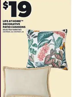 Loblaws LIFE AT HOME DECORATIVE PATIO CUSHIONS offer