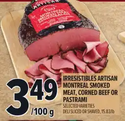 Metro IRRESISTIBLES ARTISAN MONTREAL SMOKED MEAT, CORNED BEEF OR PASTRAMI offer