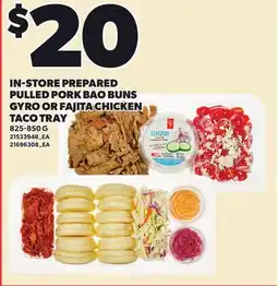 Loblaws IN-STORE PREPARED PULLED PORK BAO BUNS GYRO OR FAJITA CHICKEN TACO TRAY offer
