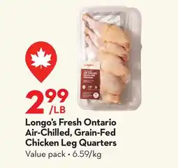 Longo's Longo's Fresh Ontario Air-Chilled, Grain-Fed Chicken Leg Quarters offer