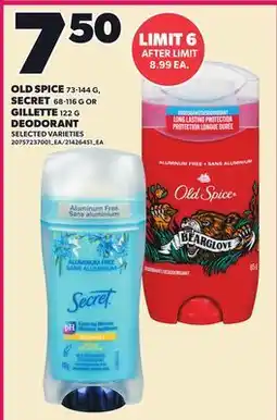 Loblaws OLD SPICE, 73-144 G, SECRET, 68-116 G OR GILLETTE, 122 G DEODORANT offer