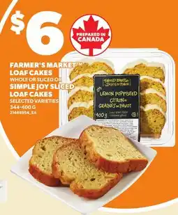 Loblaws FARMER'S MARKET LOAF CAKES WHOLE OR SLICED OR SIMPLE JOY SLICED LOAF CAKES offer