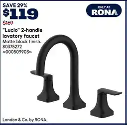 RONA LANDON & CO. Lucio 2-handle lavatory faucet offer