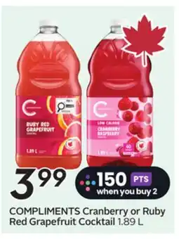 Sobeys COMPLIMENTS Cranberry or Ruby Red Grapefruit Cocktail offer