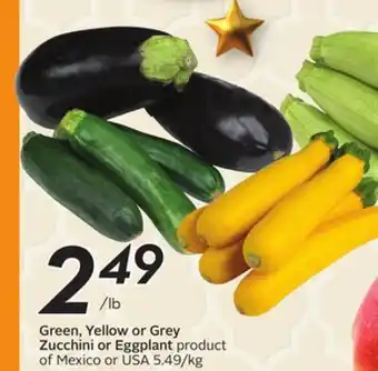 Sobeys Green, Yellow or Grey Zucchini or Eggplant offer