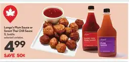 Longo's Plum Sauce or Sweet Thai Chili Sauce offer