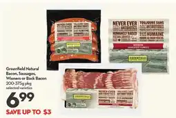 Longo's Greenfield Natural Bacon, Sausages, Wieners or Back Bacon offer