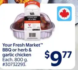 Walmart Your Fresh Market BBQ or herb & garlic chicken offer
