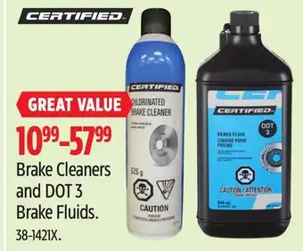 Canadian Tire Certified Brake Cleaners and DOT 3 Brake Fluids offer