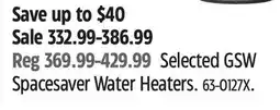 Canadian Tire Selected GSW Spacesaver Water Heaters offer