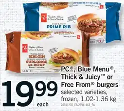 Fortinos PC , BLUE MENU , THICK & JUICY OR FREE FROM BURGERS offer