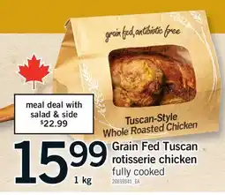 Fortinos GRAIN FED TUSCAN ROTISSERIE CHICKEN offer