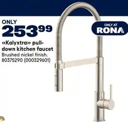 RONA Kalyxtra pull- down kitchen faucet offer