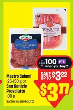 FreshCo Mastro Salami 125-150 g or San Daniele Prosciutto 100 g offer
