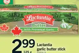 Fortinos LACTANTIA GARLIC BUTTER STICK offer