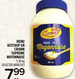 Metro HEINZ KETCHUP OR CROWN SUPREME MAYONNAISE offer