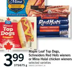 Fortinos MAPLE LEAF TOP DOGS, SCHNEIDERS RED HOTS WIENERS OR MINA HALAL CHICKEN WIENERS, 375/675 G offer