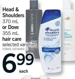 Fortinos HEAD & SHOULDERS, 370 ML OR DOVE, 355 ML HAIR CARE offer