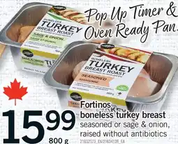 Fortinos FORTINOS BONELESS TURKEY BREAST offer