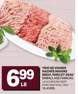 L'Intermarché TRIO DE VIANDE HACHÉE MAIGRE BŒUF, PORC ET VEAU | LEAN GROUND BEEF, PORK AND VEAL TRIO offer