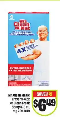 FreshCo Mr. Clean Magic Eraser 3-4 pk or Clean Freak Spray 473 ml - Ramadan offer