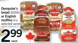 Fortinos DEMPSTER'S BREAD, 600/675 G OR ENGLISH MUFFINS, 6'S offer