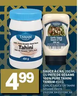 L'Intermarché SAUCE À L'AIL 290 ML OU OU PÂTE DE SÉSAME 100% PURE TAHINI 454 G454 G offer