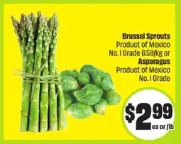 FreshCo Brussel Sprouts Product of Mexico No. I Grade or Asparagus Product of Mexico No. I Grade offer