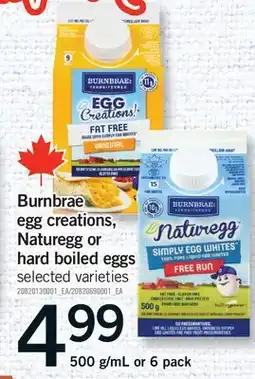 Fortinos BURNBRAE EGG CREATIONS, NATUREGG OR HARD BOILED EGGS, 500 G/ML OR offer
