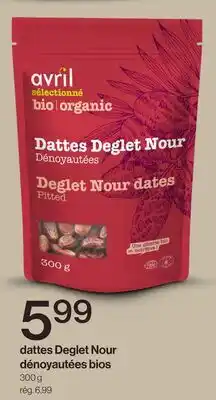 Avril Dattes Deglet Nour dénoyautées bios offer