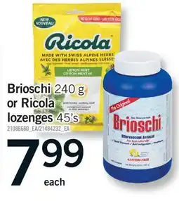 Fortinos BRIOSCHI 240 G OR RICOLA LOZENGES 45'S offer