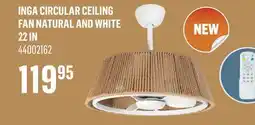 Canac Inga Circular Ceiling Fan Natural and White 22 in offer