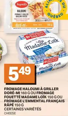 L'Intermarché FROMAGE HALOUMI À GRILLER, 160 g OU FOUETTÉ, 150 g OU FROMAGE L'EMMENTAL FRANÇAIS, 150 g | CHEESE offer