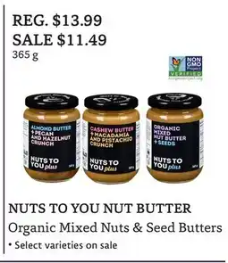 The Big Carrot NUTS TO YOU NUT BUTTER Organic Mixed Nuts & Seed Butters offer