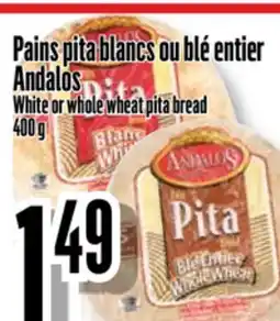Bonanza Pains pita blancs ou blé entier Andalos offer
