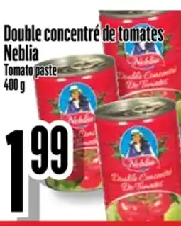 Bonanza Double concentré de tomates Neblia offer